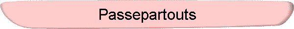 Passepartouts